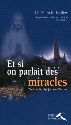 Et si on parlait des miracles...