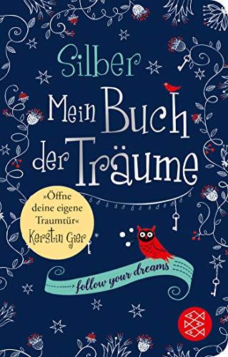 Silber - Mein Buch der Träume: Ein Traum-Journal zum Ausfüllen (Fischer Taschenbibliothek)