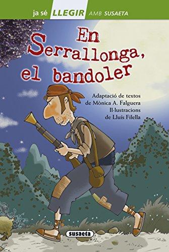 En Serrallonga, el bandoler (Llegir amb Susaeta - nivel 2)