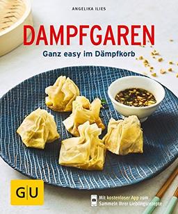 Dampfgaren: Ohne Dampfgarer gleich loslegen (GU KüchenRatgeber)