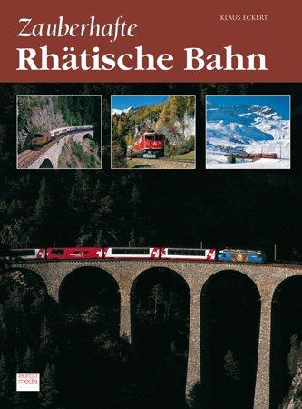 Zauberhafte Rhätische Bahn