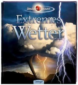 Insider Wissen Extremes Wetter