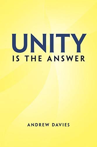 Unity is the Answer