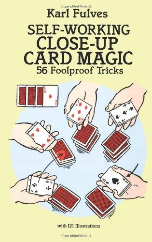 Self-Working Close-Up Card Magic: 56 Foolproof Tricks: 53 Foolproof Tricks (Dover Magic Books)