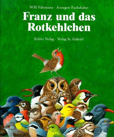 Franz und das Rotkehlchen