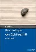 Psychologie der Spiritualität: Handbuch. Mit einem Vorwort von Rolf Oerter