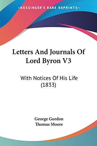 Letters And Journals Of Lord Byron V3: With Notices Of His Life (1833)