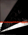 Das Bauhausgebäude in Dessau 1926-1999