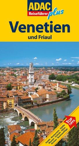 ADAC Reiseführer plus Venetien: Mit extra Karte zum Herausnehmen