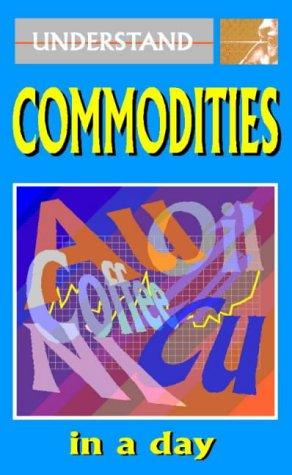 Understand Commodities in a Day