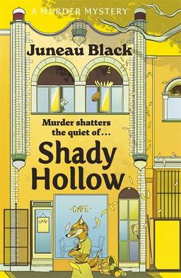 Shady Hollow: The first in a cosy murder series of 'rare and sinister charm' (Shady Hollow series)