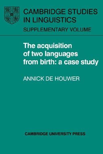 Acquisition of Two Languages: A Case Study (Cambridge Studies in Linguistics)