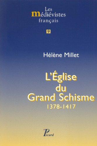 L'Eglise du Grand Schisme : 1378-1417