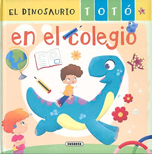 El dinosaurio Totó en el colegio