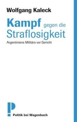 Kampf gegen Straflosigkeit - Argentiniens Militärs vor Gericht