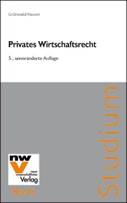 Privates Wirtschaftsrecht