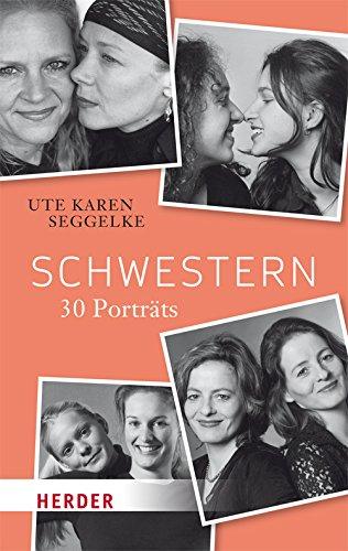 Schwestern: 30 Porträts (HERDER spektrum)