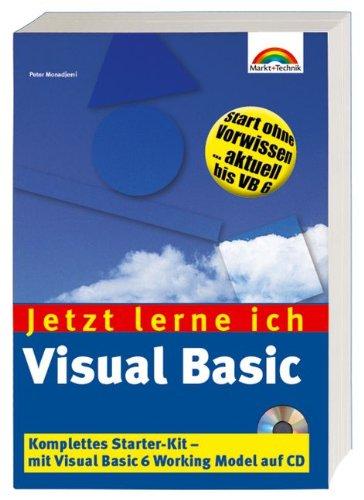 Visual Basic Jetzt lerne ich... . Der einfache Einstieg in die Windows-Programmierung