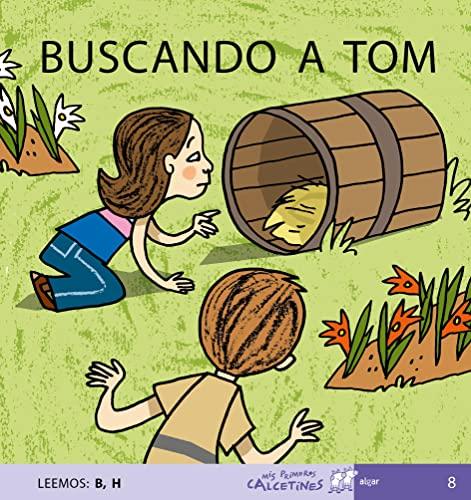 Buscando a Tom (MIS PRIMEROS CALCETINES, Band 8)