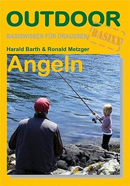 Angeln: Basiswissen für Draussen (Basiswissen für Draußen)