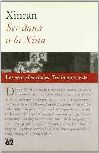 Ser dona a la Xina.: Les veus silenciades. Testimonis reals (No Ficció)