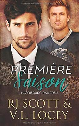 Première Saison: Romance de hockey (Harrisburg Railers, Band 2)