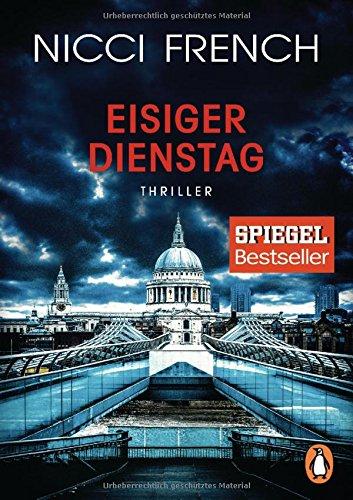 Eisiger Dienstag: Thriller - Ein neuer Fall für Frieda Klein Bd.2 (Psychologin Frieda Klein als Ermittlerin, Band 2)