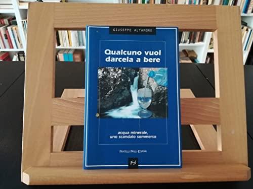 Qualcuno vuol darcela a bere. Acqua minerale, uno scandalo sommerso (Controcorrente)