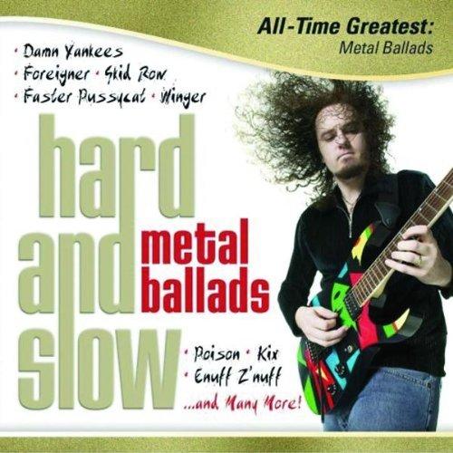 Hard & Slow-All Time Greatest Metal Ballads