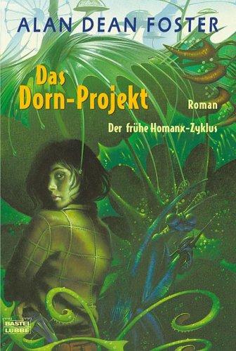 Das Dorn-Projekt: Der frühe Homanx-Zyklus, Bd. 3