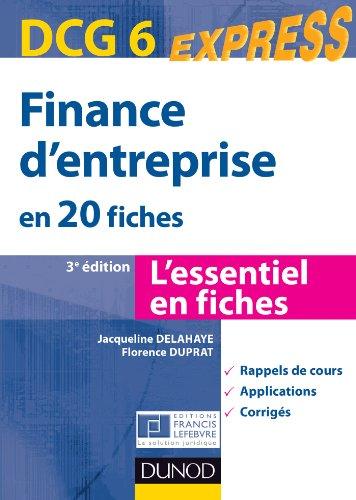 Finance d'entreprise en 20 fiches, DCG 6 : l'essentiel en fiches