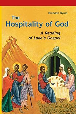 Hospitality of God: A Reading of Luke's Gospel