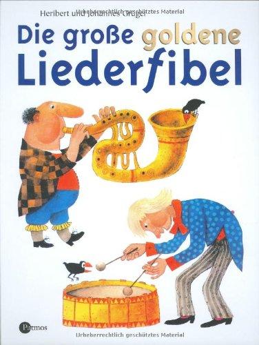 Die große goldene Liederfibel