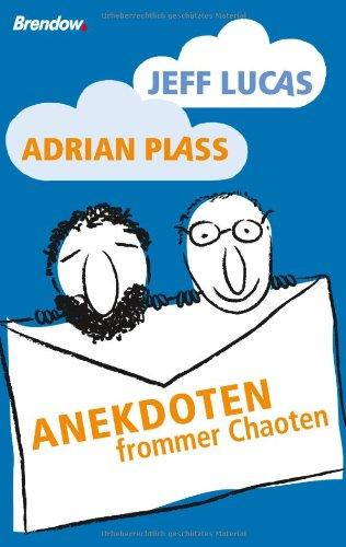 Anekdoten frommer Chaoten