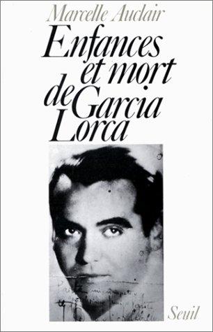 Enfance et mort de Garcia Lorca