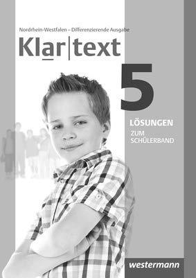 Klartext - Differenzierende Ausgabe 2014 für Nordrhein-Westfalen, Lösungen 5