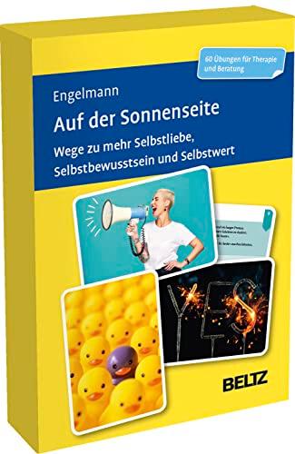 Auf der Sonnenseite: Wege zu mehr Selbstliebe, Selbstbewusstsein und Selbstwert. 60 Übungen für Therapie und Beratung (Beltz Therapiekarten)