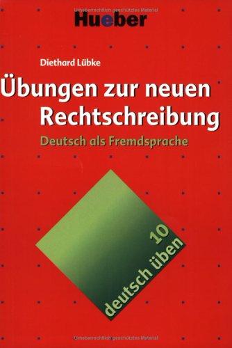 Deutsch üben, neue Rechtschreibung, Neubearbeitung, Bd.10, Übungen zur neuen Rechtschreibung