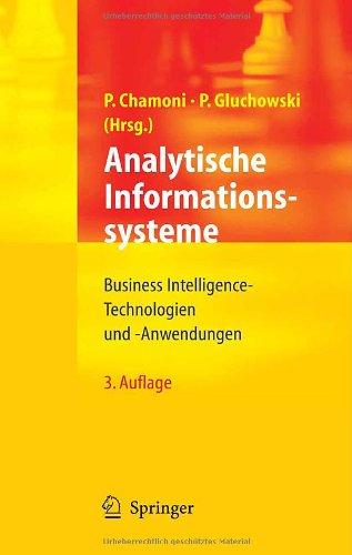 Analytische Informationssysteme: Business Intelligence-Technologien und -Anwendungen