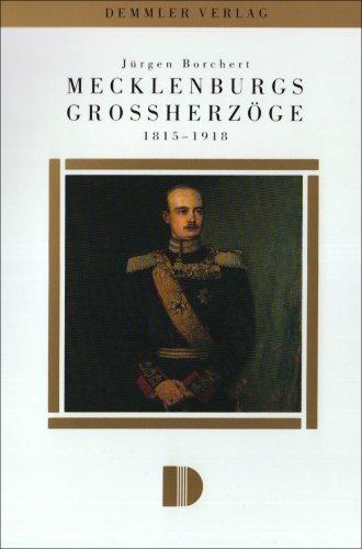 Mecklenburgs Großherzöge 1815 - 1918