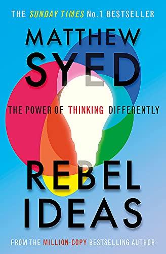 Rebel Ideas: The Power of Diverse Thinking