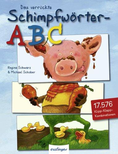 Das verrückte Schimpfwörter-ABC