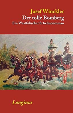 Der tolle Bomberg: Ein Westfälischer Schelmenroman