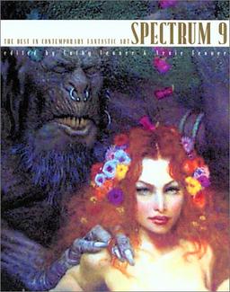 Spectrum 9: The Best in Contemporary Fantastic Art (Spectrum: The Best in Contemporary Fantastic Art)