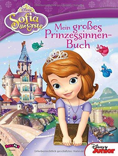 Sofia die Erste - Mein großes Prinzessinnen-Buch