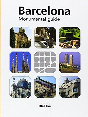 Barcelona: Monumental Guide