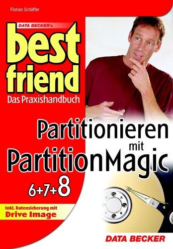 Best Friend Partitionieren mit PartitionMagic (6,7 & 8)