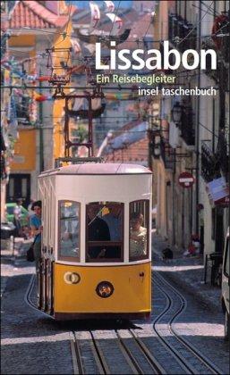 Lissabon: Ein Reisebegleiter (insel taschenbuch)