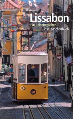 Lissabon: Ein Reisebegleiter (insel taschenbuch)