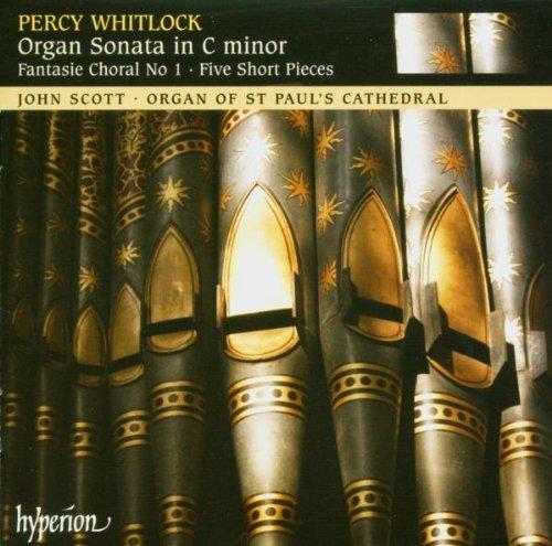 Percy Whitlock: Organ Sonata/Fantasie Choral/+